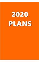 2020 Weekly Planner 2020 Plans Safety Orange Color 134 Pages: 2020 Planners Calendars Organizers Datebooks Appointment Books Agendas