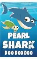 Pearl Shark Doo Doo Doo: Pearl Name Notebook Journal For Drawing Taking Notes and Writing, Personal Named Firstname Or Surname For Someone Called Pearl For Christmas Or Birt