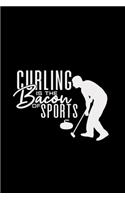 Curling is the bacon of sports: 6x9 curling - grid - squared paper - notebook - notes