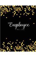 Employee Time Log: Black Gold Dots Cover - Daily Employee Time Logbook - Timesheet Log Book - Work Time Record Book - Schedule Organize Hours Worked(9 Time Sheets for Employees)