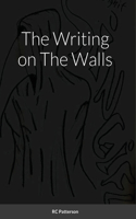 The Writing on The Walls