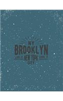 NY brooklyn: NY brooklyn Live it love it New york citi on green cover and Dot Graph Line Sketch pages, Extra large (8.5 x 11) inches, 110 pages, White paper, Ske