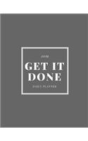 2019 Get It Done Daily Planner: Academic Hourly Organizer in 15 Minute Interval; Appointment Calendar with Address Book & Note Section; Monthly & Weekly Goals Journal with Quotes
