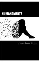 Humanamente