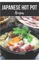 Japanese Hot Pot Recipes: Your Go-To Cookbook of Asian Hot Pot Dish Ideas!