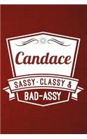 Candace: Sassy Classy & Bad-Assy Personalized Notebook and Journal