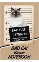 Bad Cat Birman Notebook