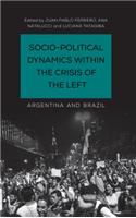 Socio-Political Dynamics within the Crisis of the Left
