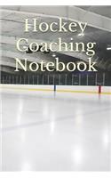 Hockey Coach Notebook: Hockey Coach Notepad for Training Notes, Strategy, Plays Diagrams and Sketches
