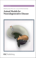 ANIMAL MODELS FOR NEURODEGENERATIVE DISEASE: Volume 6 (Drug Discovery)