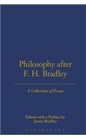 Philosophy After F.H. Bradley