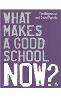 What Makes a Good School Now?