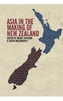Asia in the Making of New Zealand
