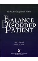 Practical Management of the Balance Disorder Patient