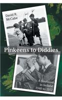 Pinkeens to Diddies