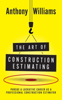 Art of Construction Estimating