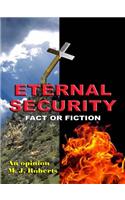 Eternal Security Fact or Fiction