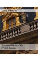 Essays on Music of the French Baroque