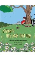 Mason's This-and-That Day