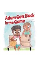 Adam Gets Back in the Game