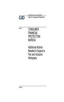 Consumer Financial Protection Bureau, additional actions needed to support a fair and inclusive workplace