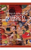 Caderno de notas para o Treinador de Futebol (Meio campo de jogo)