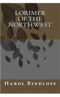 Lorimer of the Northwest