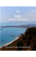 Italy Journal & Sketchbook: Travel, Draw and Write of Our Beautiful World