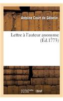 Lettre À l'Auteur Anonyme