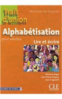 Trait d'union: Cahier d'alphabetisation - A1.1