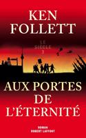 Le siecle 3: Aux portes de l'eternite