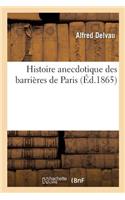 Histoire Anecdotique Des Barrières de Paris