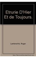 Etrurie D'hier Et De Toujours