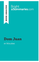 Dom Juan by Molière (Book Analysis): Detailed Summary, Analysis and Reading Guide