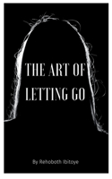 Art of Letting Go