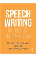 Speechwriting in Theory and Practice