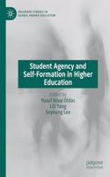 Student Agency and Self-Formation in Higher Education