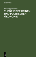 Theorie der reinen und politischen Ökonomie: (German)