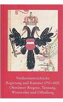 Vorderosterreichische Regierung Und Kammer 1753-1805