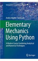 Elementary Mechanics Using Python: A Modern Course Combining Analytical and Numerical Techniques