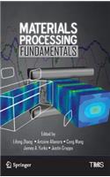 Materials Processing Fundamentals