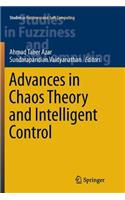 Advances in Chaos Theory and Intelligent Control