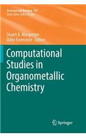 Computational Studies in Organometallic Chemistry
