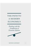 The Path to a Modern Economics