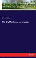 One Man Power vs. Congress!