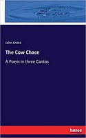 Cow Chace: A Poem in three Cantos