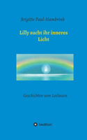 Lilly sucht ihr inneres Licht
