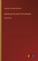 Apuntes para la fauna Puerto-Riqueña