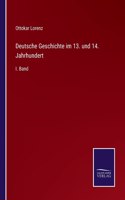 Deutsche Geschichte im 13. und 14. Jahrhundert