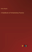 Handbook on Parliamentary Practice